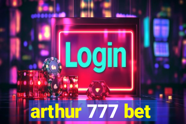 arthur 777 bet